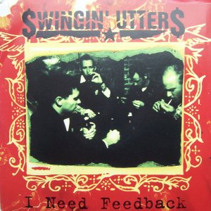 Swingin' Utters - I Need Feedback cover art