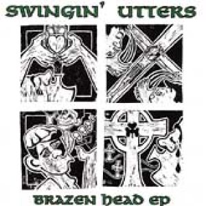 Swingin' Utters - Brazen Head EP cover art
