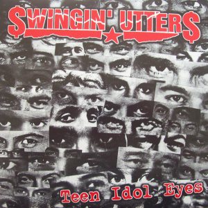 Swingin' Utters - Teen Idol Eyes cover art