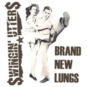 Swingin' Utters - Brand New Lungs cover art