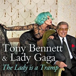 Tony Bennett / Lady Gaga - The Lady Is a Tramp cover art