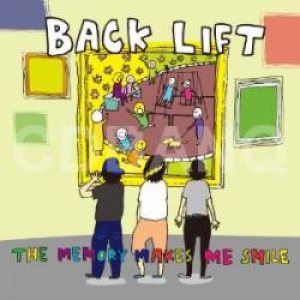 Back Lift - The Memory Makes Me Smile cover art