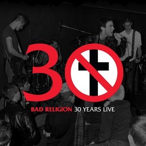 Bad Religion - 30 Years Live cover art