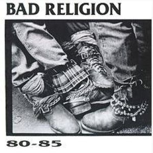Bad Religion - 80–85 cover art