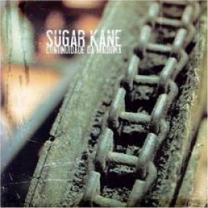 Sugar Kane - Continuidade da Máquina cover art