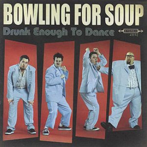 Bowling For Soup - Drunk Enough to Dance cover art