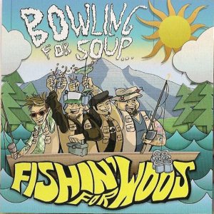 Bowling For Soup - Fishin' for Woos cover art