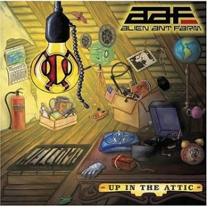 Alien Ant Farm - Up in the Attic cover art