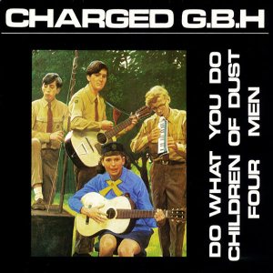GBH - Do What You Do / Children of Dust / Four Men cover art