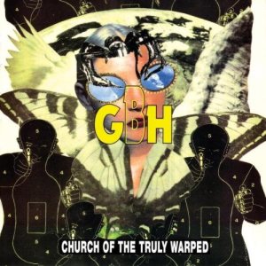 GBH - Church of the Truly Warped cover art