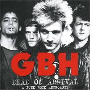 GBH - Dead on Arrival: a Punk Rock Anthology cover art