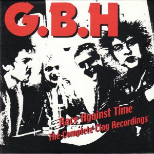 GBH - Race Against Time: the Complete Clay Recordings cover art
