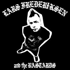 Lars Frederiksen and the Bastards - Lars Frederiksen and the Bastards cover art