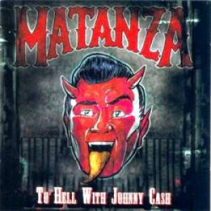 Matanza - To Hell With Johnny Cash cover art