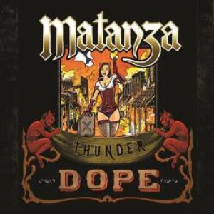 Matanza - Thunder Dope cover art