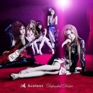 Aldious - Defended Desire cover art Aldious - Defended Desire cover art