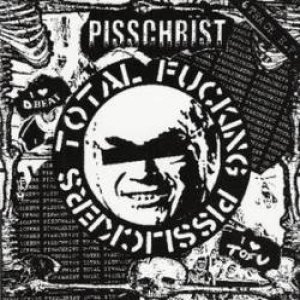 Pisschrïst - Total Fucking Pisslickers cover art