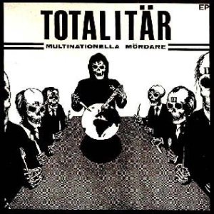Totalitär - Multinationella Mördare cover art