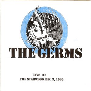 The Germs - Live At the Starwood Dec 3, 1980 cover art