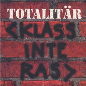 Totalitär - Klass Inte Ras cover art
