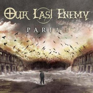 Our Last Enemy - Pariah cover art