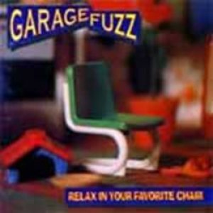 Garage Fuzz - Relax in Your Favorite Chair cover art