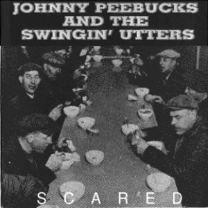 Swingin' Utters - Scared cover art