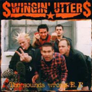 Swingin' Utters - The Sounds Wrong E.P. cover art