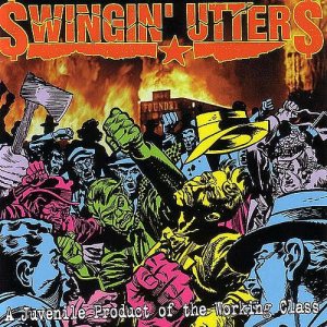 Swingin' Utters - A Juvenile Product of the Working Class cover art