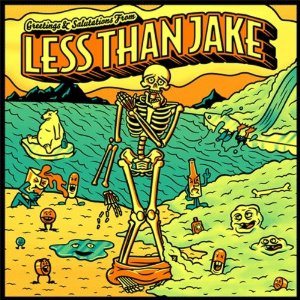 Less Than Jake - Greetings and Salutations from Less Than Jake cover art