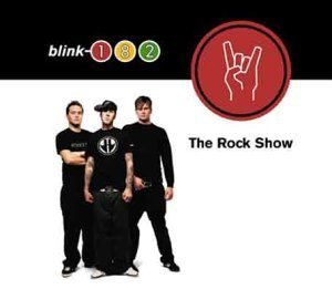 Blink-182 - The Rock Show cover art