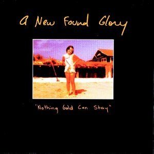 A New Found Glory - Nothing Gold Can Stay cover art