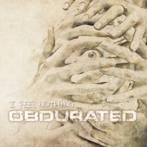 Obdurated - I Feel Nothing cover art