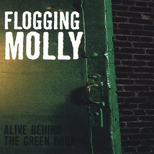 Flogging Molly - Alive Behind the Green Door cover art