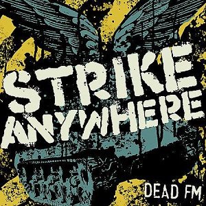 Strike Anywhere - Dead FM cover art