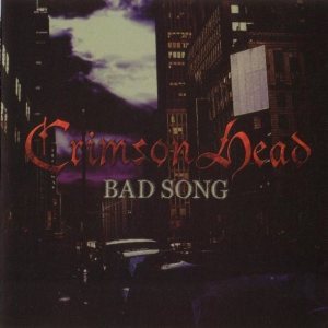 Crimson Head - Bad Song cover art