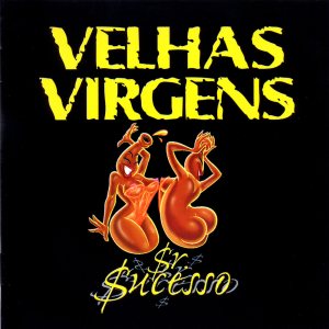 Velhas Virgens - $r. $uce$$o cover art