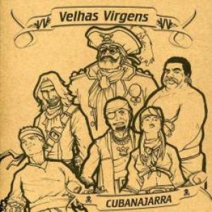 Velhas Virgens - Cubanajarra cover art