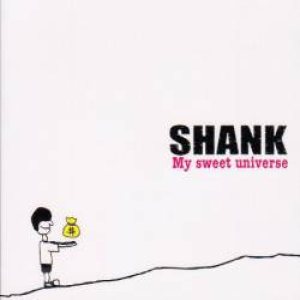 Shank - My Sweet Universe cover art