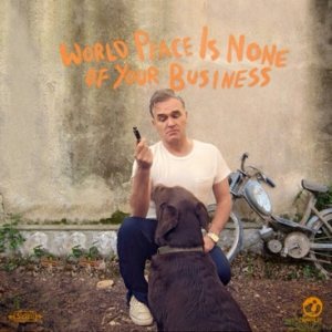 Morrissey - World Peace Is None of Your Business cover art
