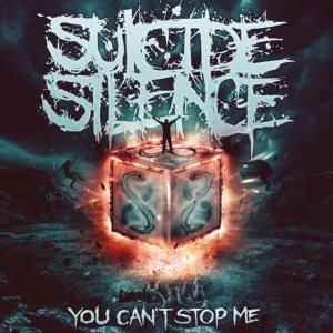Suicide Silence - You Can't Stop Me cover art