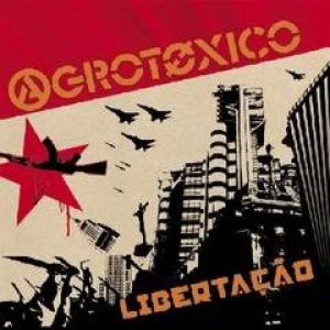 Agrotóxico - Libertação cover art Agrotóxico - Libertação cover art