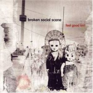 Broken Social Scene - Feel Good Lost cover art