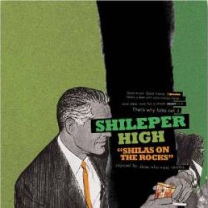 Shileper High - Shilas on the Rocks cover art