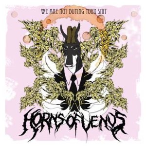 Horns of Venus - We Are Not Buying Your Shit cover art