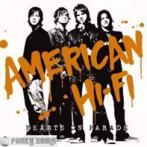 American Hi-Fi - Hearts on Parade cover art