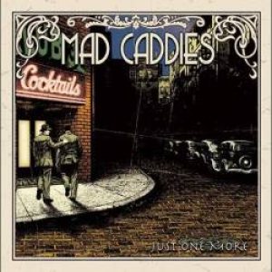 Mad Caddies - Just One More cover art