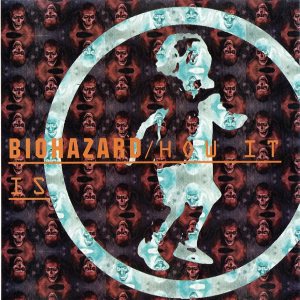 Biohazard - How It Is cover art