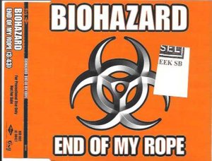 Biohazard - End of My Rope cover art