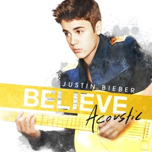 Justin Bieber - Believe Acoustic cover art